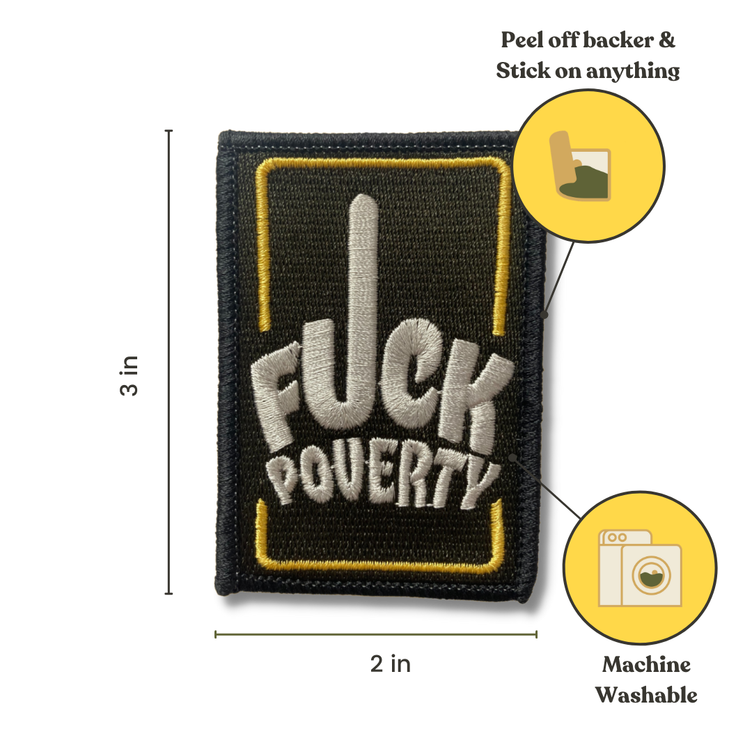 F*ck Poverty Embroidered Sticker Patch